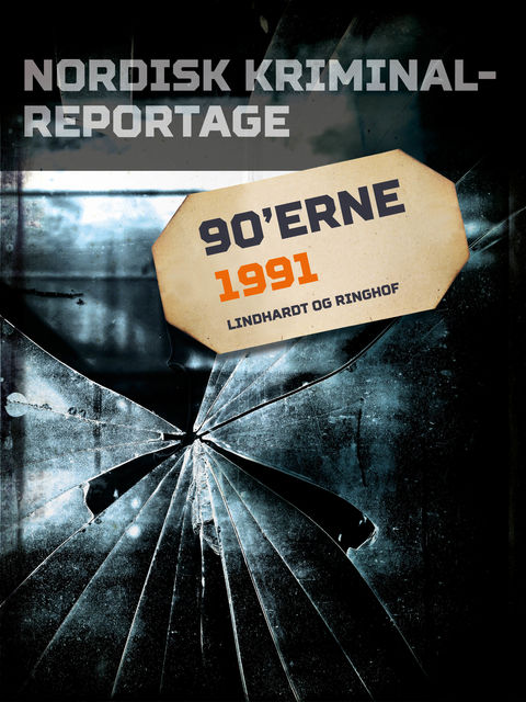Nordisk Kriminalreportage 1991, – Diverse