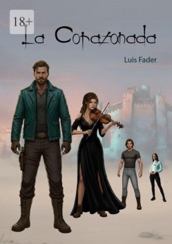 La Corazonada, Luis Fader