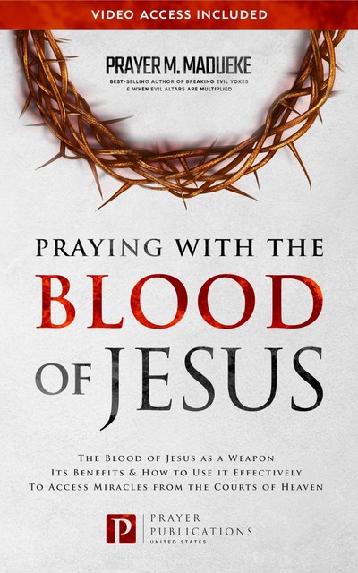 Praying with the Blood of Jesus, Prayer M. Madueke
