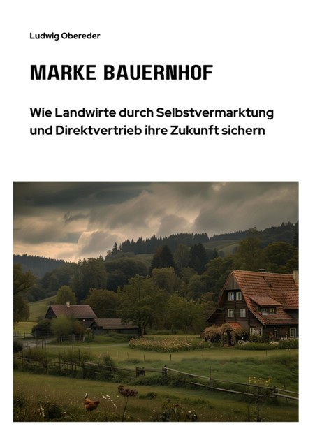 Marke Bauernhof, Ludwig Obereder