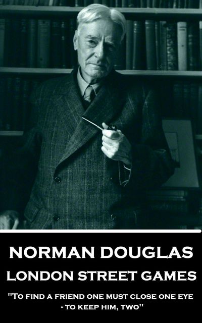 London Street Games, Norman Douglas