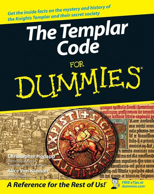 The Templar Code For Dummies, Christopher Hodapp, Alice Von Kannon