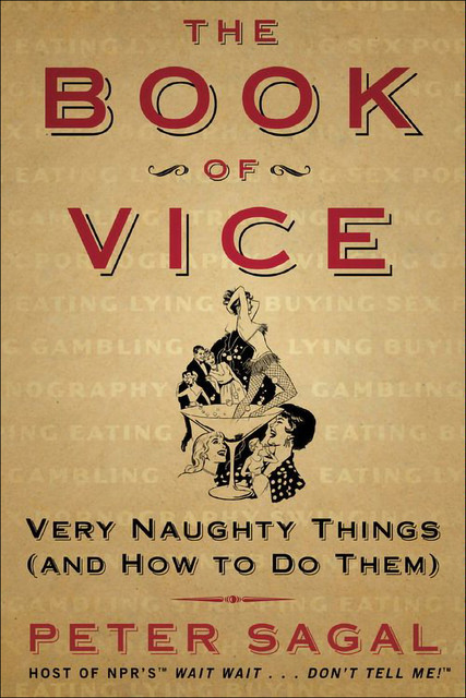 The Book of Vice, Peter Sagal