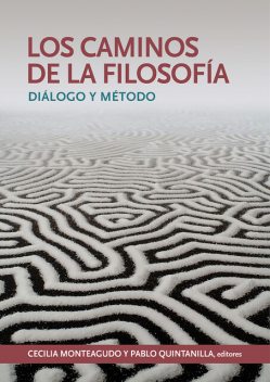 Los caminos de la filosofía, Pablo Quintanilla, Cecilia Monteagudo