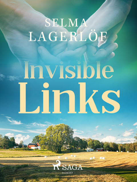 Invisible links, Selma Lagerlöf