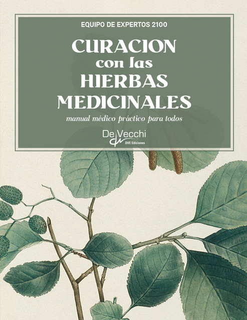 Curación con las hierbas medicinales, Equipo de expertos 2100