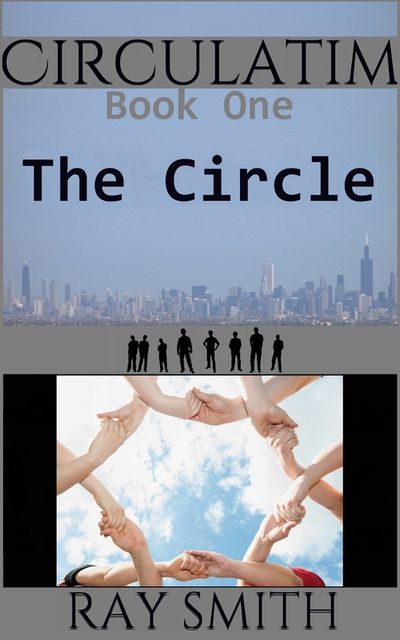 Circulatim – Book One – The Circle, Ray Smith