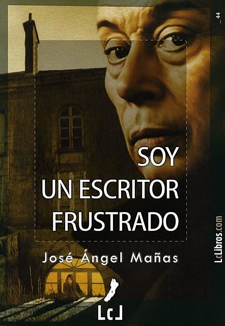 Soy un escritor frustrado, Jose Ángel Mañas