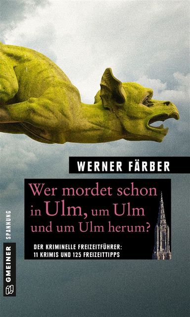 Wer mordet schon in Ulm, um Ulm und um Ulm herum, Werner Färber