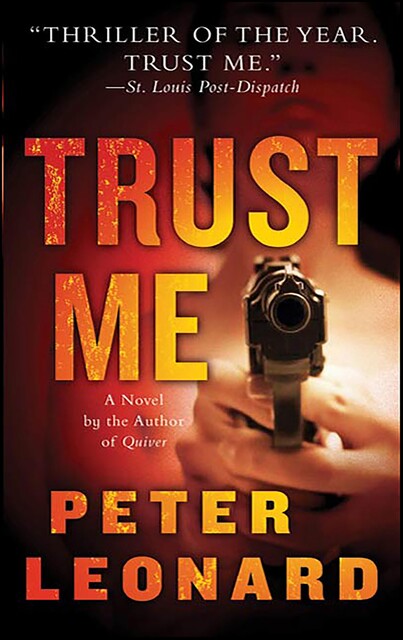 Trust Me, Peter Leonard