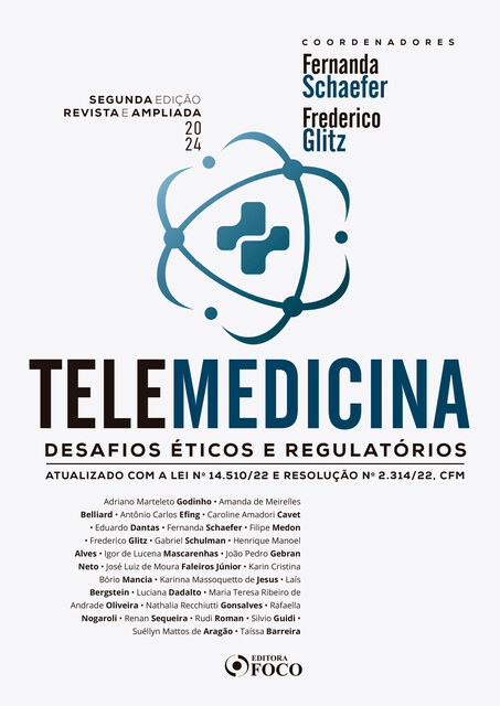 Telemedicina, Adriano Marteleto Godinho, Eduardo Dantas, Amanda de Meirelles Belliard, Antônio Carlos Efing, Fernanda Schaefer, Filipe Medon, Frederico Glitz, Gabriel Schulman, Igor de Lucena Mascarenhas, Henrique Alves, Caroline Amadori Cavet, João Pedro Gebran
