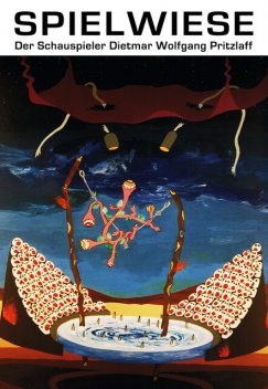Spielwiese, Dietmar Wolfgang Pritzlaff