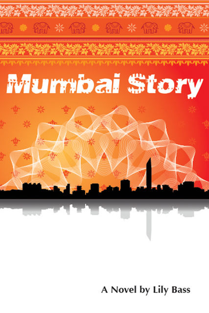 Mumbai Story, Lily Bass