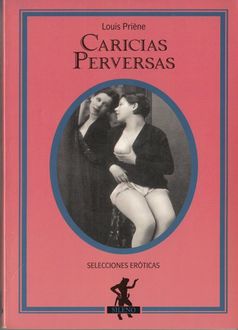 Caricias Perversas, Louis Priène