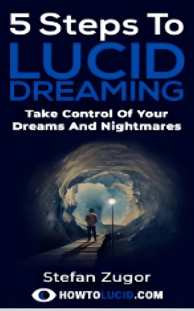 5 Steps To Lucid Dreaming, Kai Riverstone