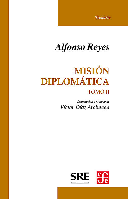 Misión diplomática, I, Alfonso Reyes