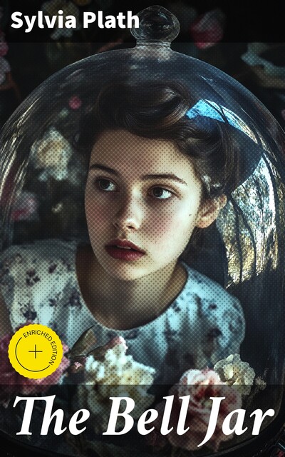 The Bell Jar, Sylvia Plath