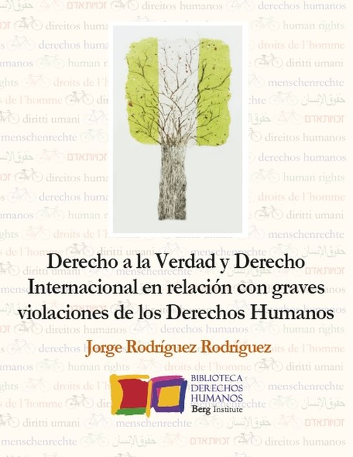 Derecho a la Verdad y Derecho Internacional en relación con graves violaciones de los Derechos Humanos, Jorge Rodríguez