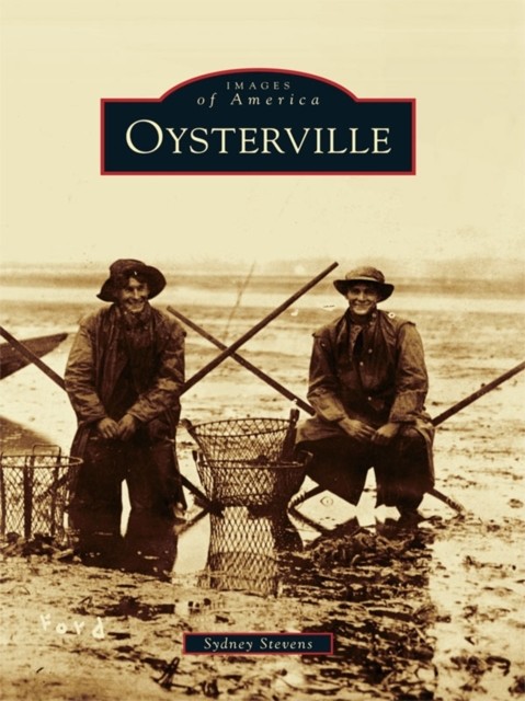 Oysterville, Sydney Stevens