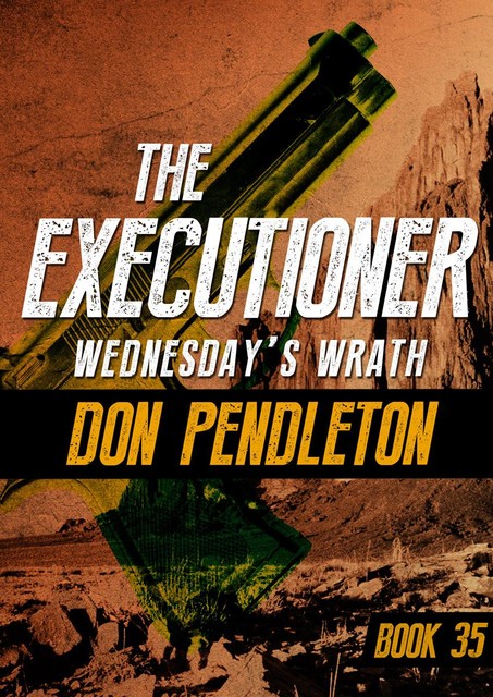 Wednesday's Wrath, Don Pendleton