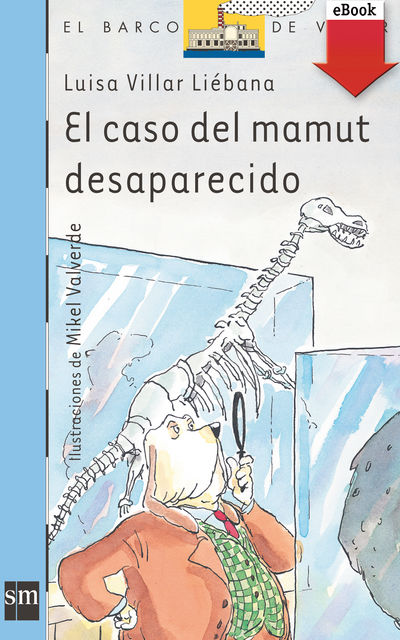 El caso del mamut desaparecido (eBook-ePub), Luisa Villar Liébana