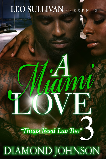 A Miami Love Tale 3, Diamond Johnson