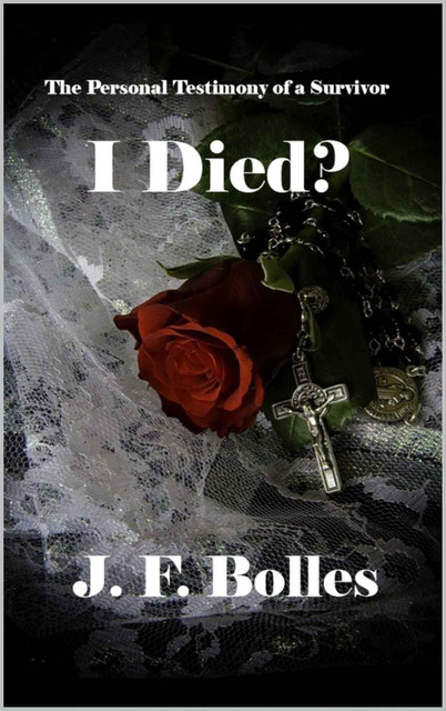 I Died, J.F. Bolles
