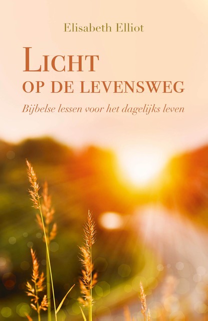 Licht op de levensweg, Elisabeth Elliot