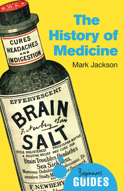 The History of Medicine, Mark Jackson