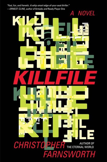 Killfile, Christopher Farnsworth