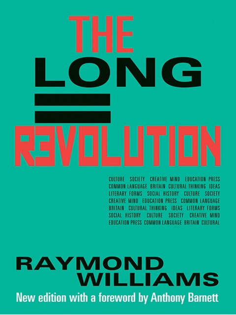 The Long Revolution, Raymond Williams