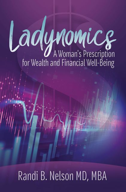 Ladynomics, Randi B. Nelson