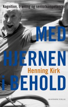 Med hjernen i behold, Henning Kirk
