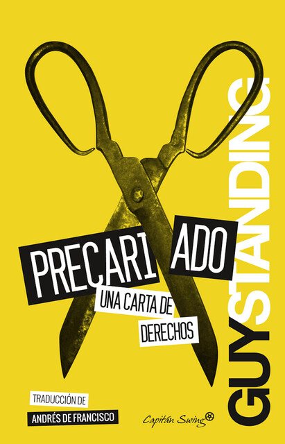 PRECARIADO. UNA CARTA DE DERECHOS, Guy Standing