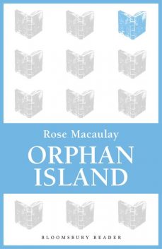 Orphan Island, Rose Macaulay