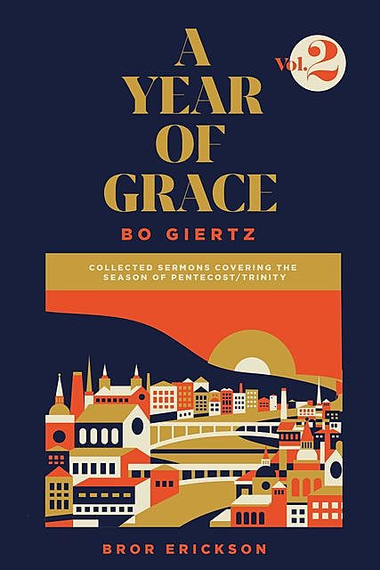 A Year of Grace, Volume 2, Bo Giertz