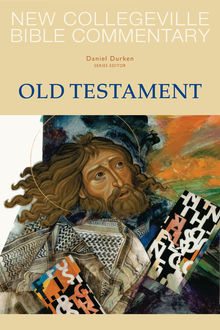 New Collegeville Bible Commentary: Old Testament, Daniel Durken