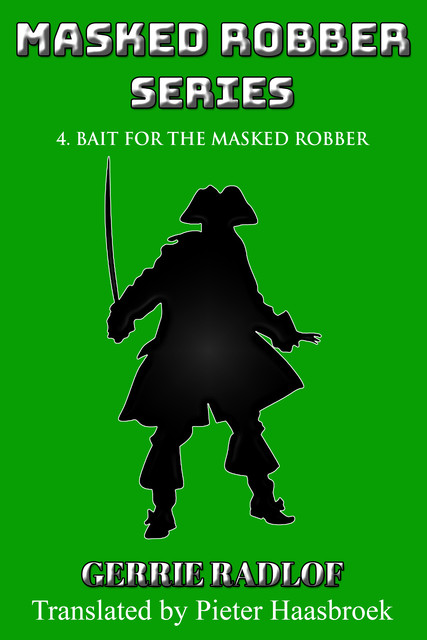 Bait for the Masked Robber, Gerrie Radlof