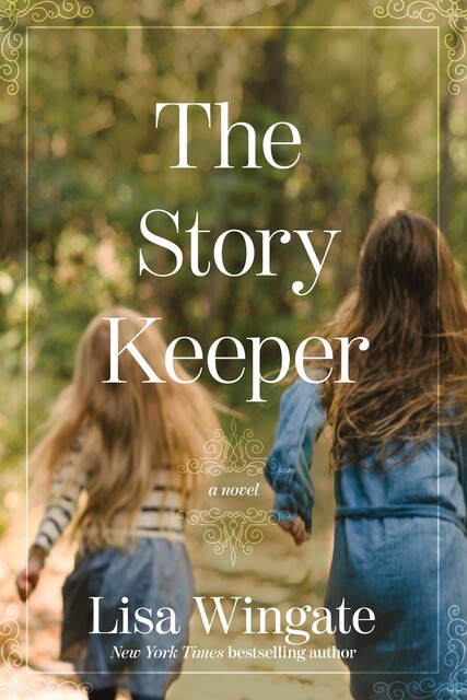 Story Keeper, Lisa Wingate
