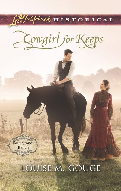 Cowgirl for Keeps, Louise M. Gouge