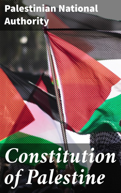 Constitution of Palestine, Palestinian National Authority