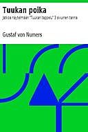Tuukan poika Jatkoa näytelmään “Tuukan tappelu” 3 sivuinen tarina, Gustaf von Numers
