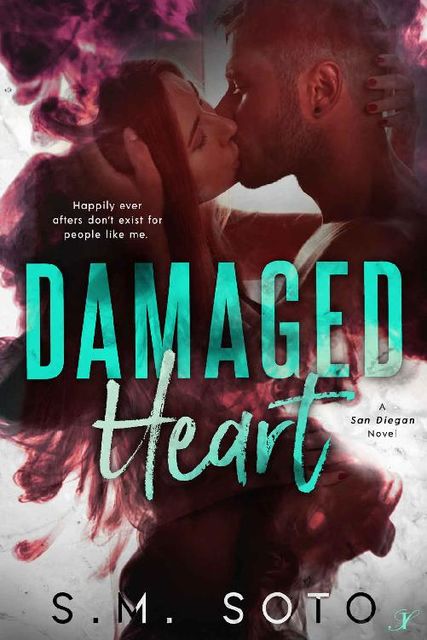 Damaged Heart (A San Diegan Novel Book 3), S.M. Soto