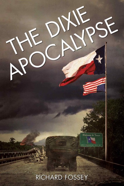 The Dixie Apocalypse, Richard Fossey