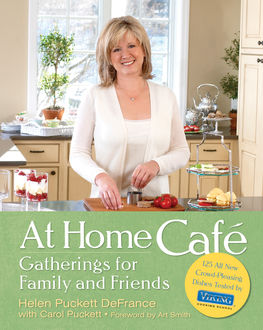 At Home Cafe, Carol Puckett, Helen DeFrance