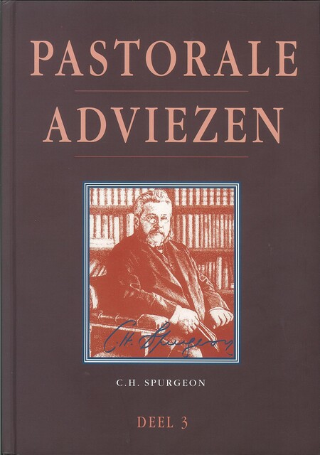Pastorale adviezen, Charles Haddon Spurgeon