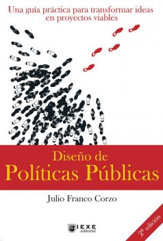 Diseño de Políticas Públicas, 2.a edición, Julio Franco Corzo