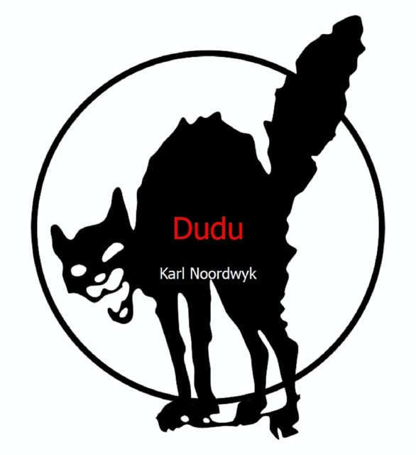 Dudu, Karl Noordwyk