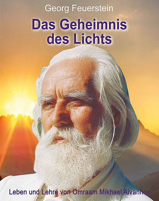 Das Geheimnis des Lichts, Georg Feuerstein