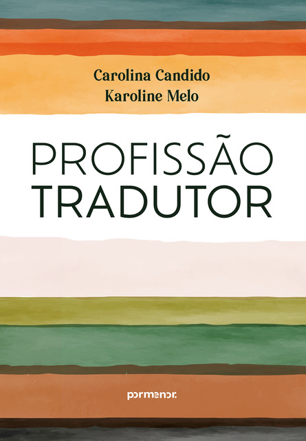 Profissão tradutor, Carolina Cândido, Karoline Melo